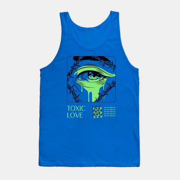 Toxic Love Heart Break Broken Heart Poison Tank Top by Tip Top Tee's